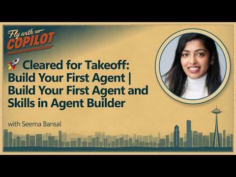 Cleared for Takeoff: Build Your First Agent | Build Your First Agent and Skills in Agent Builder