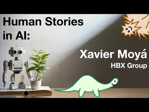 Human Stories in AI: Xavier Moyá