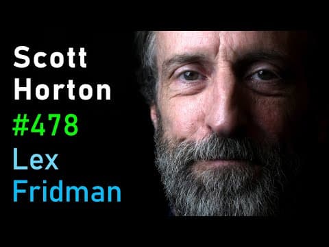 Scott Horton: The Case Against War and the Military Industrial Complex | Lex Fridman Podcast #478