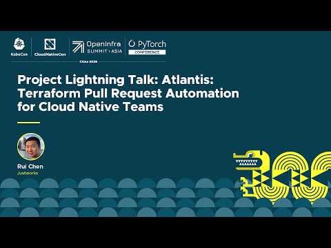 项目闪电演讲：Atlantis：云原生团队的 Terraform Pull 请求自动化 - R. Chen
