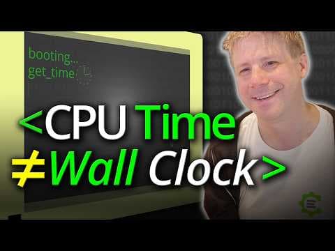 Why CPU Time ≠ Wall Clock Time! - Computerphile