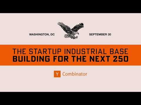 The Startup Industrial Base: Building for the Next 250 — Washington, D.C.