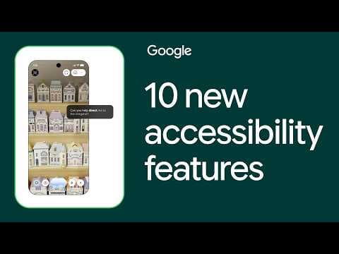 Google қол жетімділігіндегі жаңалықтар | 13-бөлім