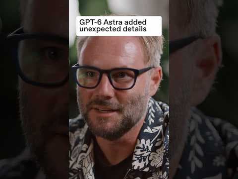 GPT-6 Astra добавил неожиданные детали