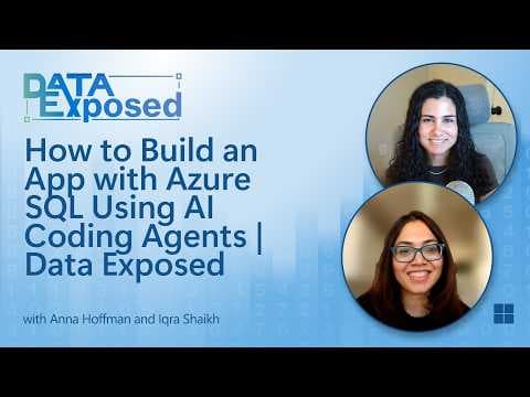 Как создать приложение с помощью Azure SQL с помощью агентов кодирования AI | Данные раскрыты